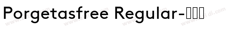 Porgetasfree Regular字体转换